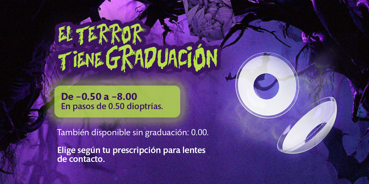 El terror tiene graduación: de -0.50 a -8.00 en pasos de 0.50 dioptrías, y también sin graduación en 0.00.
